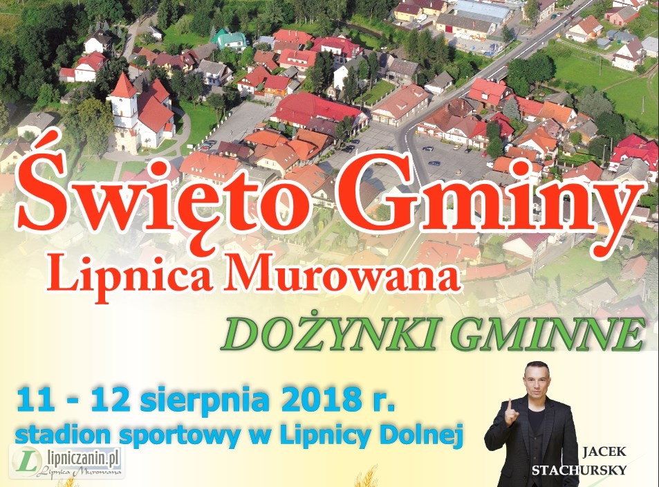 Program Święto Gminy Lipnica Murowana i Dożynki Gminne. 11-12  sierpień 2018