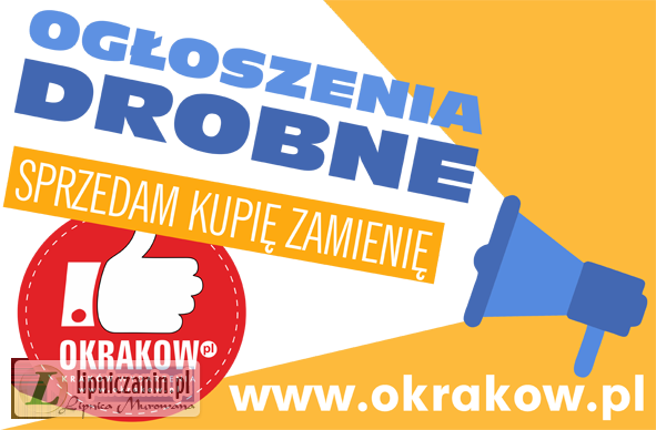 Lokalne Ogłoszenia Drobne Małopolska, Kraków, Sprzedam, Kupię, Zamienię, dodaj swoje ogłoszenie