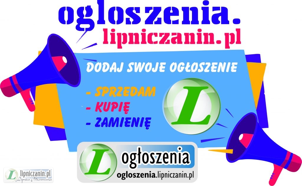 Ogłoszenia Drobne na Lipniczanin.pl
